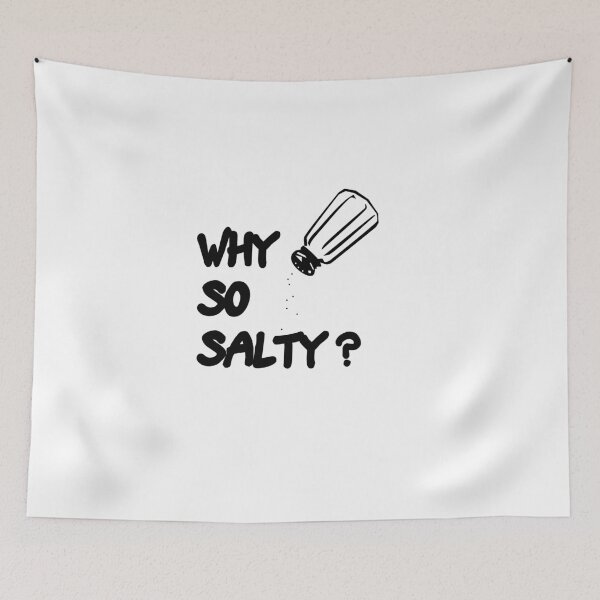 Item preview, WHY SO SALTY ? designed and sold by Xeuno.