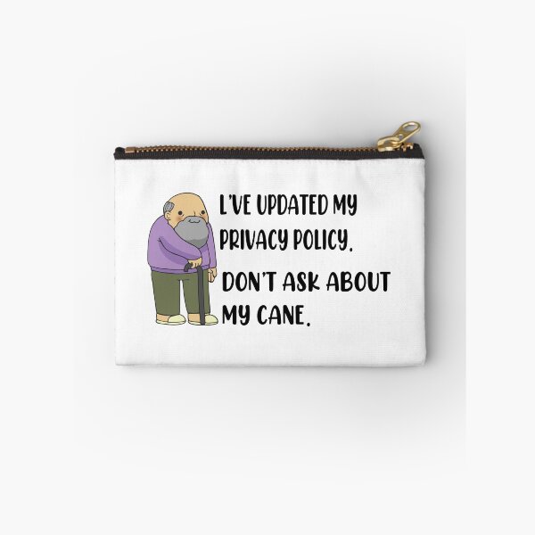 Item preview, I've updated my privacy policy don't ask about my cane gift designed and sold by Ilyas912.