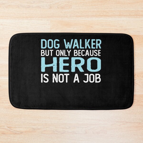 Item preview, dog walker but only because hero is not a job gifts dogs walking designed and sold by alaechamlal.