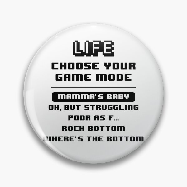 Item preview, Life Game Mode - Mamma's Baby designed and sold by crismk.