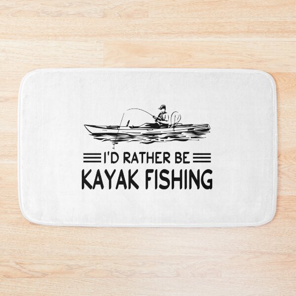 Item preview, I'd Rather Be Kayak Fishing Fisher Kayaking Gift Idea For Kayaker Fisherman Fisherwoman designed and sold by clothesy7.