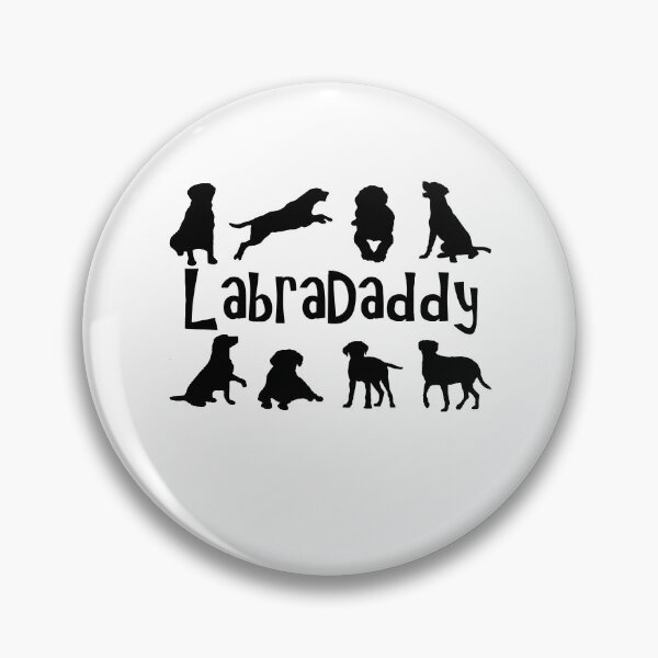 Item preview, Labra Daddy! Especially for Labrador Retriever owners! designed and sold by rs-designs.