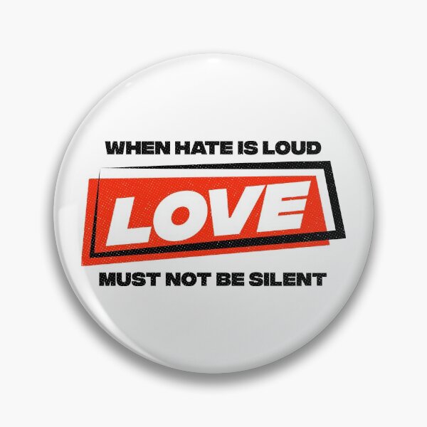 Item preview, When Hate Is Loud designed and sold by artworkbyrihen.