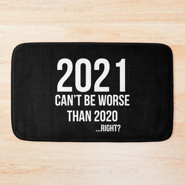 Item preview, 2021 can't be worse than 2020... right ?  designed and sold by Gifafun.