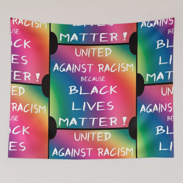 Item preview, United Against Racism because BLACK LIVES MATTER designed and sold by Glineur.