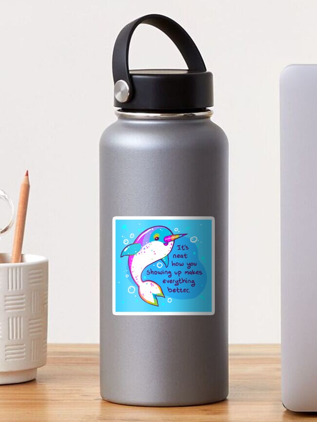 Thumbnail 1 of 3, Sticker, "You Showing Up Makes Everything Better" Rainbow Narwhal designed and sold by thelatestkate.