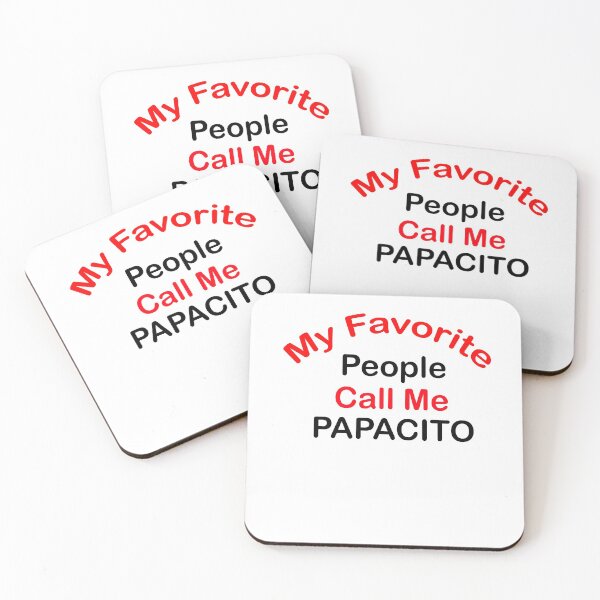 Item preview, My Favorite People Call Me PAPACITO designed and sold by TheDevilStore.