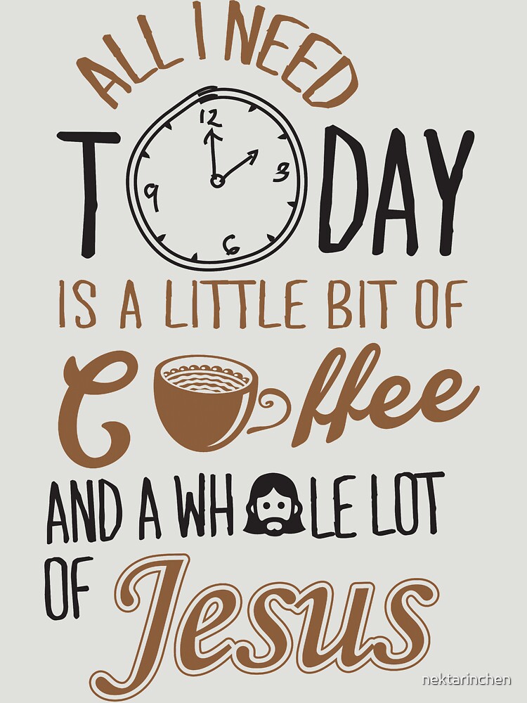 14+ Jesus And Coffee T Shirt