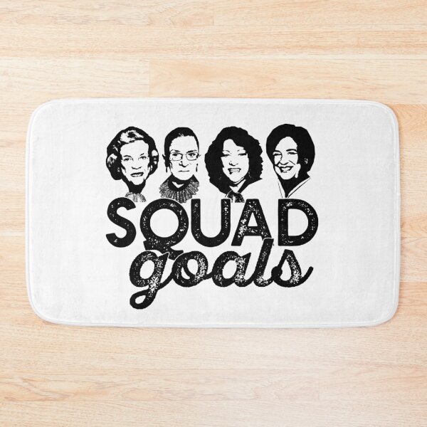 Item preview, SQUAD GOALS Supreme Court RBG O'Connor  Sotomayor Kagan Meme SCOTUS #squadgoals hashtag designed and sold by starkle.