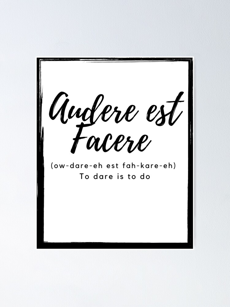 Women's 'audere Est Facere' to Dare is to Do Latin 