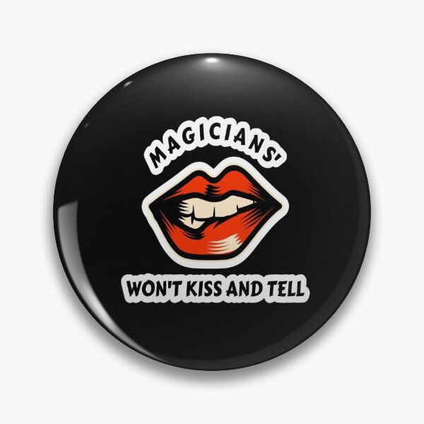 Item preview, Magicians' Won't Kiss And Tell designed and sold by TheMagicKrew.