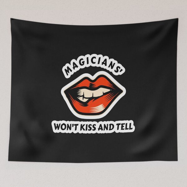 Item preview, Magicians' Won't Kiss And Tell designed and sold by TheMagicKrew.