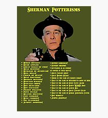 Sherman Potterisms Photographic Print