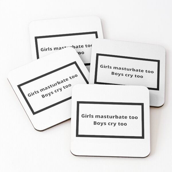 Item preview, Girls masturbate too boys cry too designed and sold by Omeris.