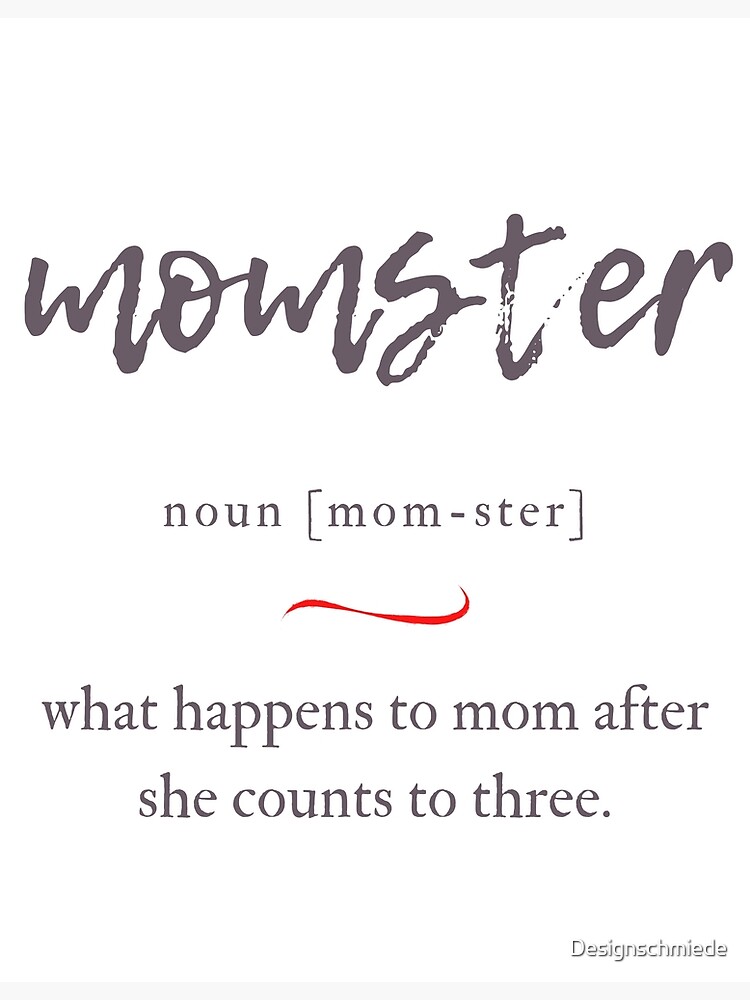 "Momster (Mum+Monster) Definition Dictionary Collection" Poster by