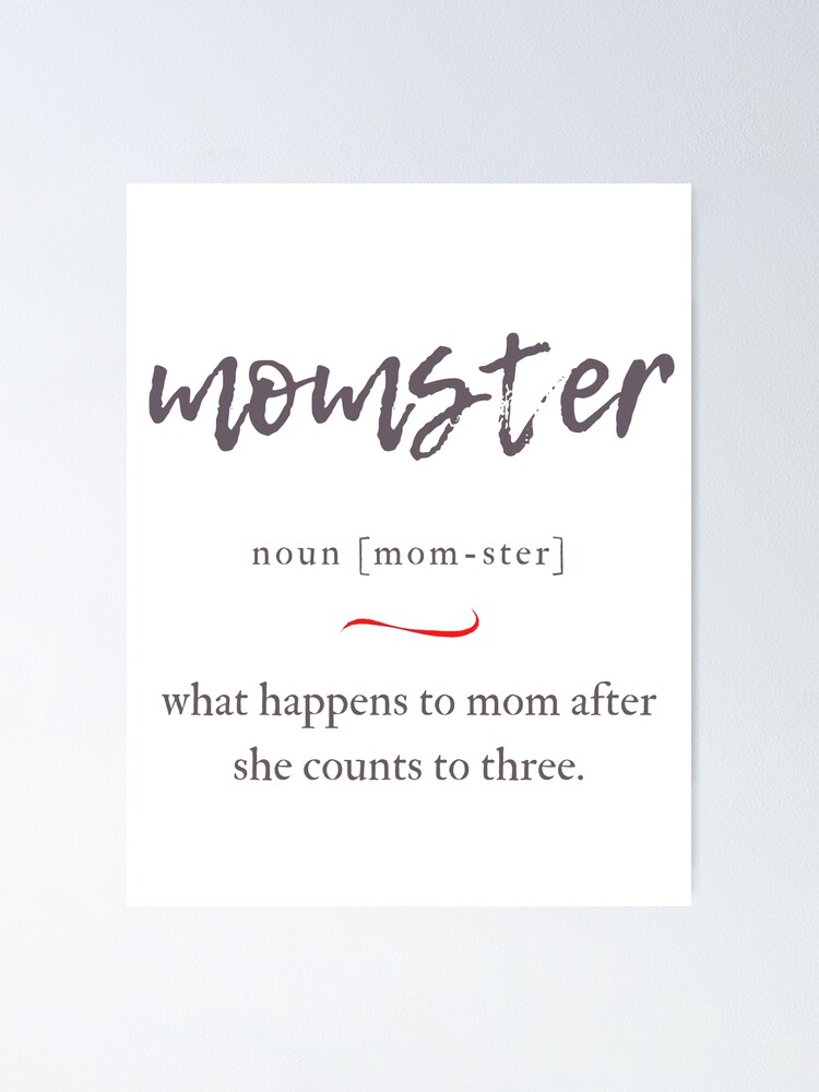 "Momster (Mum+Monster) Definition Dictionary Collection" Poster by