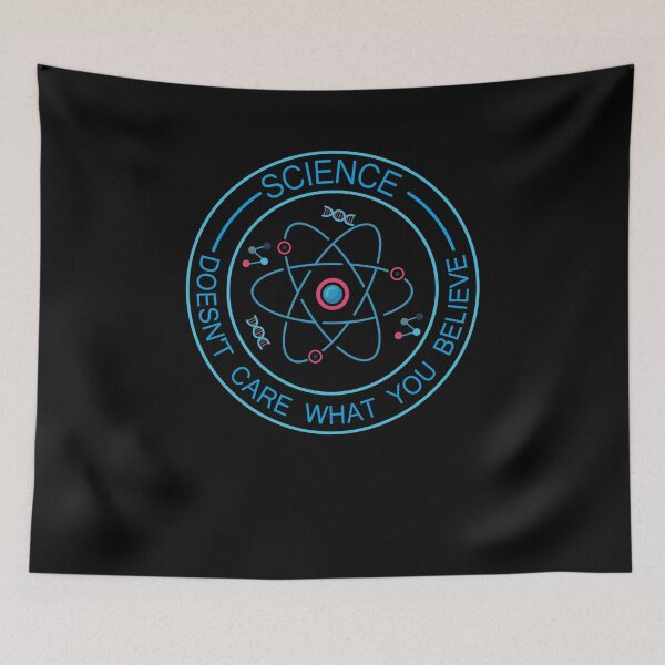 Item preview, Science Doesn't Care What You Believe  designed and sold by IyadBro.