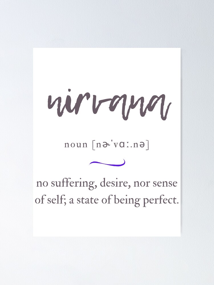 Details about   Nirvana Dictionary Definition Home Framed Art Quote Print Illustrations A5 A4 A3 