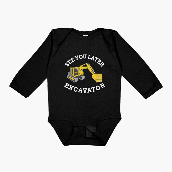 Item preview, See You Later Excavator designed and sold by HappyJamo.