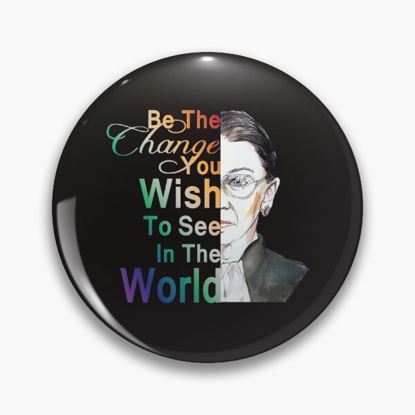 Item preview, Ruth Bader Ginsburg RBG Be The Change In The World graphic designed and sold by TrustedNomads.