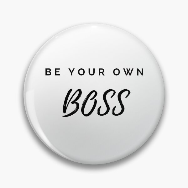 Item preview, Be Your Own Boss designed and sold by industryplant.