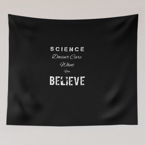 Item preview, Science Doesn't Care What You Believe,Funny Science Gift  designed and sold by Essakhi12.