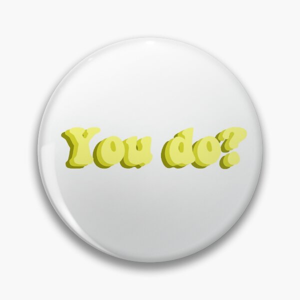 Item preview, You do? designed and sold by The-stickerss.