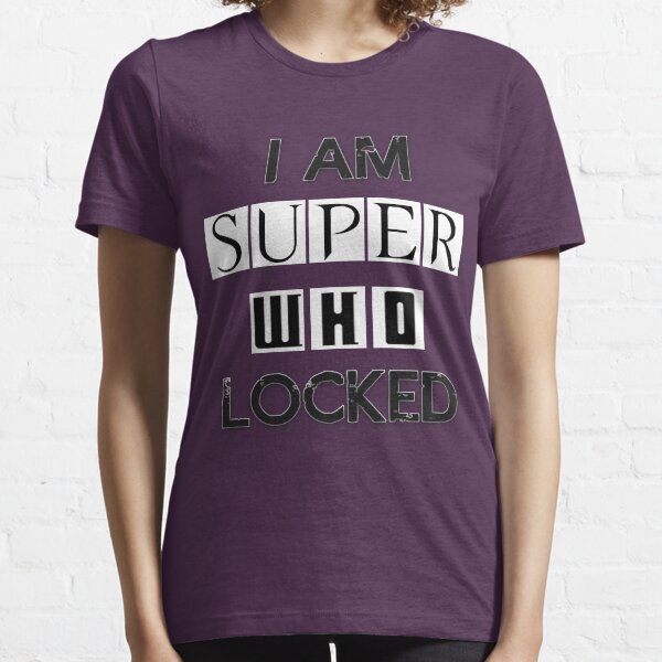 I Am Superwholocked Essential T-Shirt