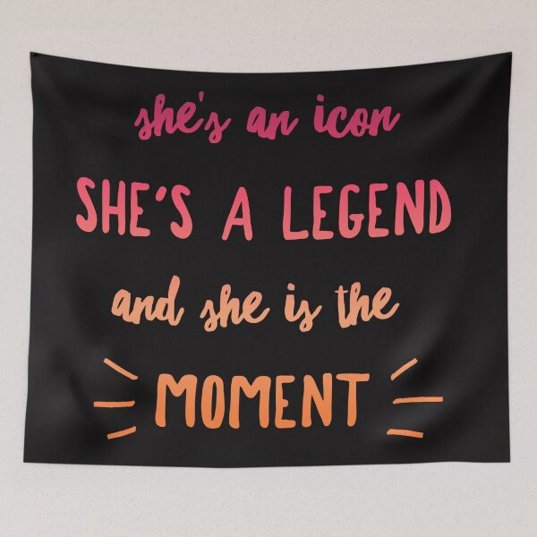 Item preview, She's An Icon, She's A Legend And She Is The Moment designed and sold by cityinbloom.