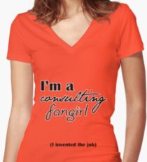 I'm A Consulting Fangirl Women's Fitted V-Neck T-Shirt