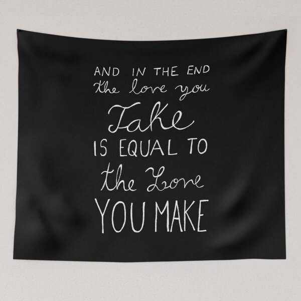 Item preview, The love you take is equal to the love you make designed and sold by mari95santos.