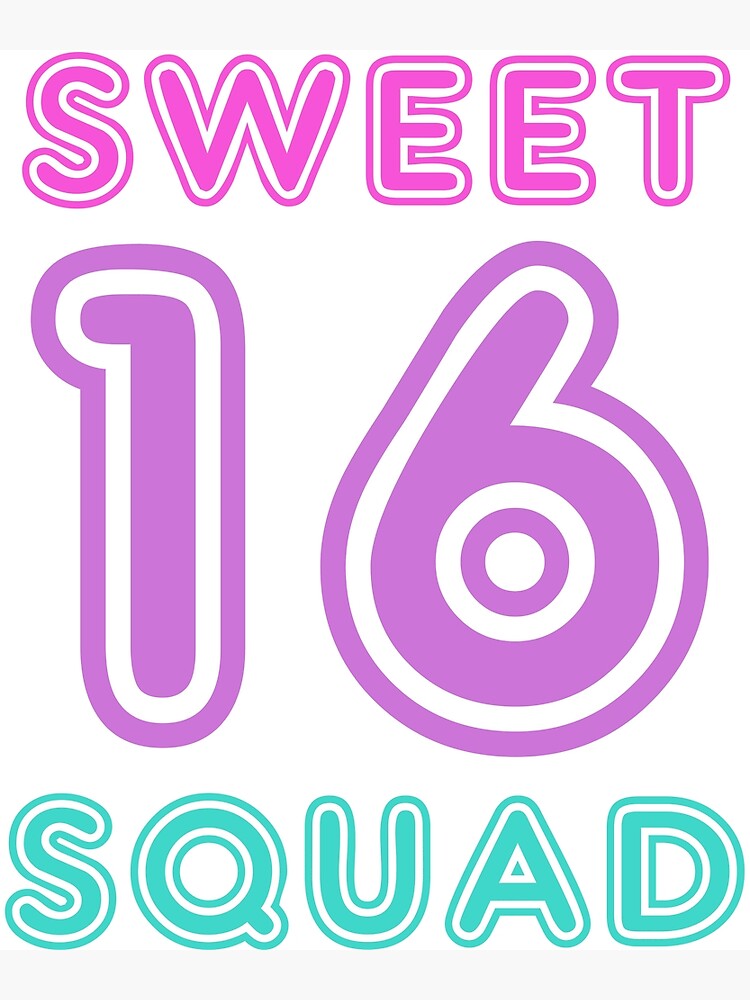 Sweet 16 Birthday Party Favor T For The Sweet 16 Squad Poster For