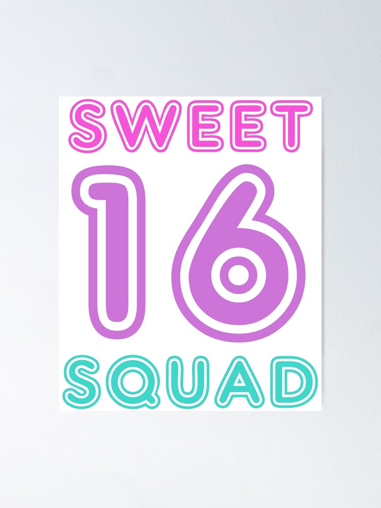 Download Sweet 16 Birthday Party Favor Gift For The Sweet 16 Squad Poster By Ozworldwide Redbubble