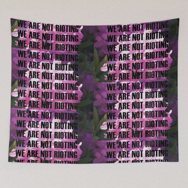 Item preview, WE ARE NOT RIOTING designed and sold by kendall-luv.