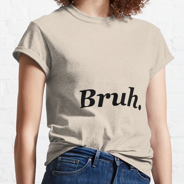 bruh god is good shirt