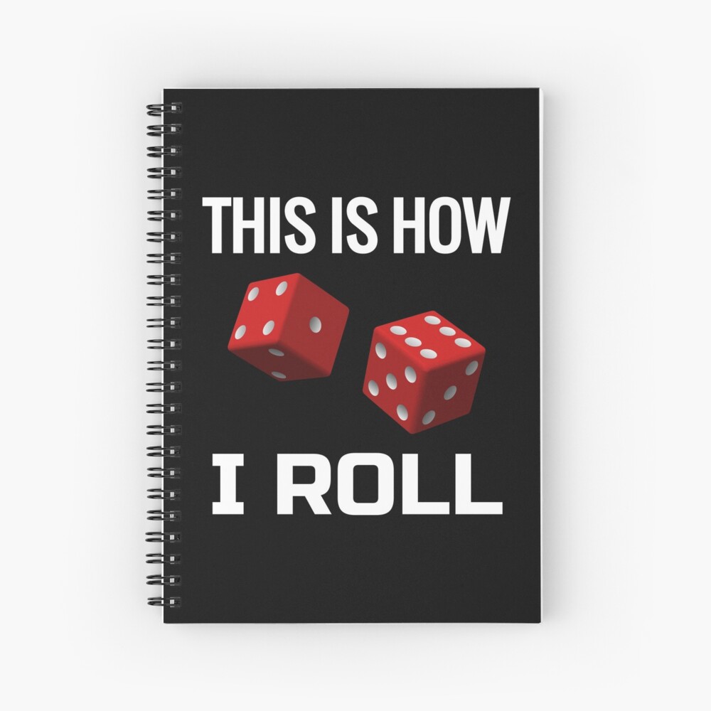 Dice, Craps, Games - This is How I Roll!