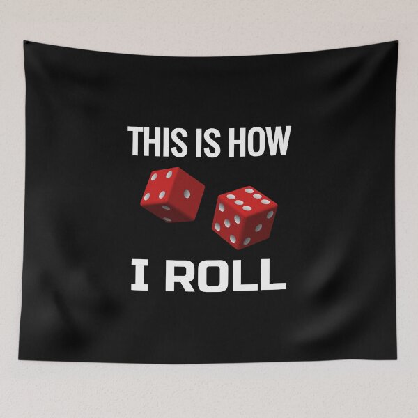 Item preview, Dice, Craps, Games - This is How I Roll! designed and sold by EstelleStar.