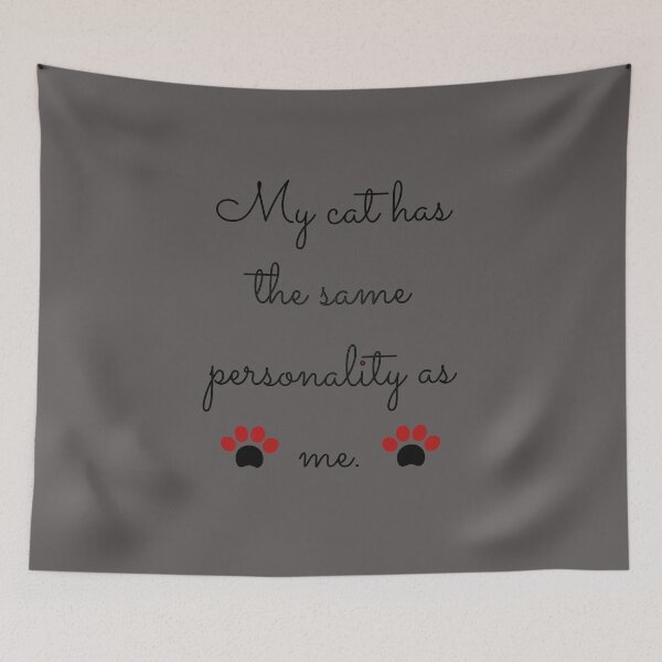 Item preview, My cat has the same personality as me BIRTHDAY GIFT designed and sold by GBDesigner.