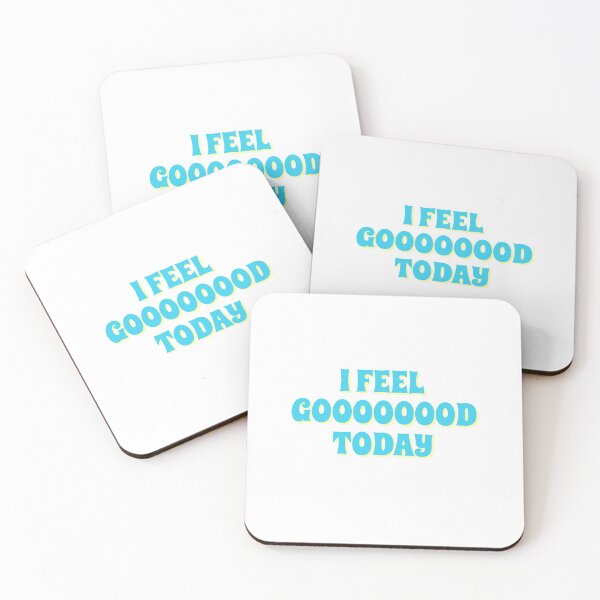 Item preview, i feel good today designed and sold by sarestickers.