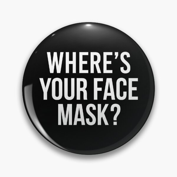 Item preview, Where Is Your Face Mask? designed and sold by khaled11591.