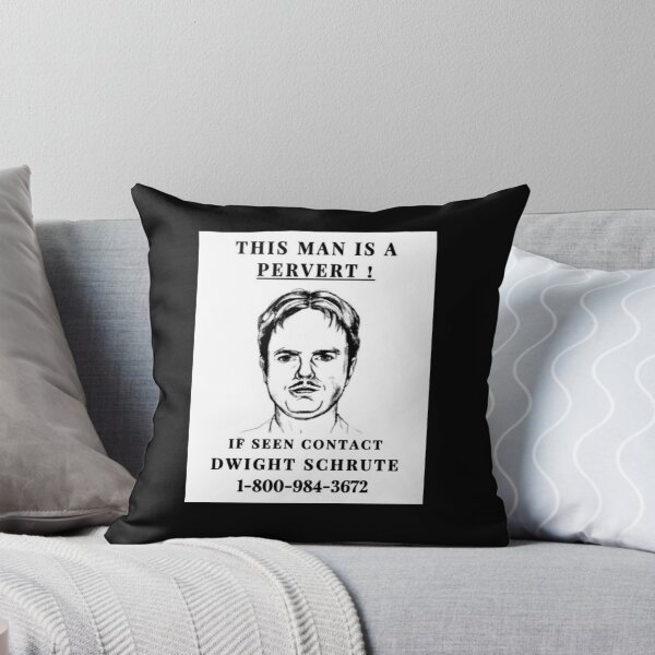 Item preview, This Man is a Pervert! If Seen Contact Dwight Schrute designed and sold by Jennifer Adair.
