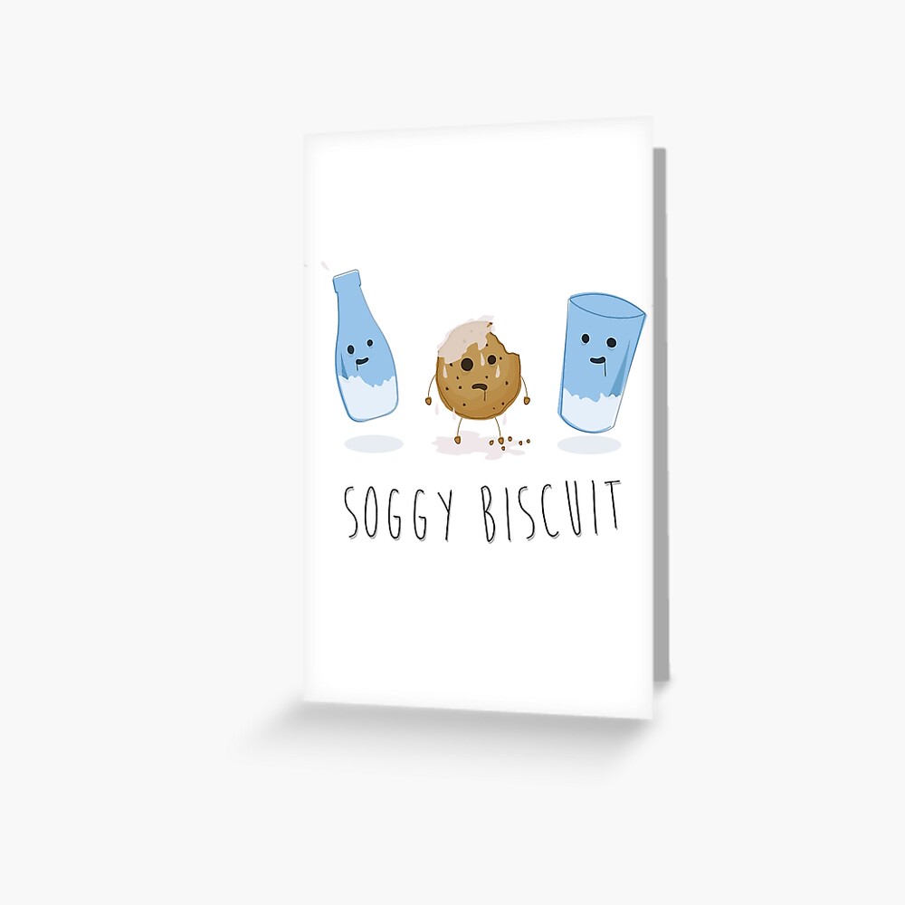 Soggy Biscuit | Greeting Card