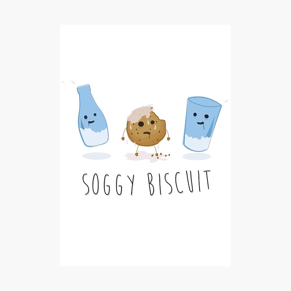 Soggy Biscuit