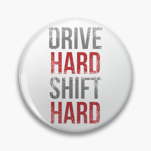 Item preview, Drive Hard Shift Hard designed and sold by AndrewY.