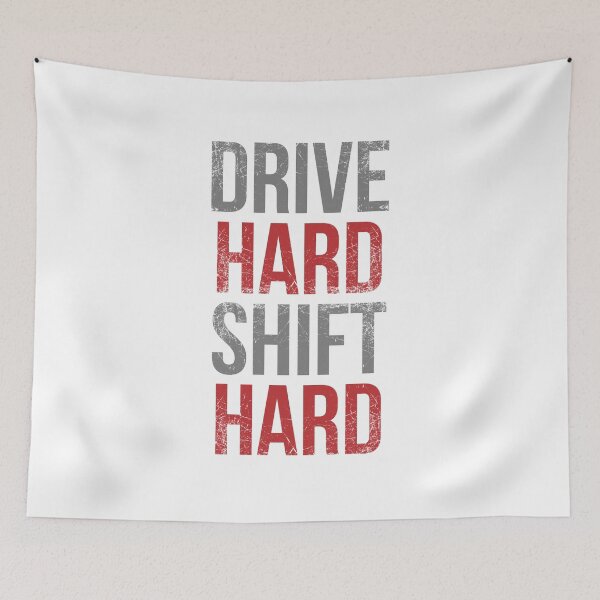 Item preview, Drive Hard Shift Hard designed and sold by AndrewY.