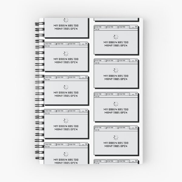 Item preview, My Brain Has Too Many Tabs Open designed and sold by MarzStudio.