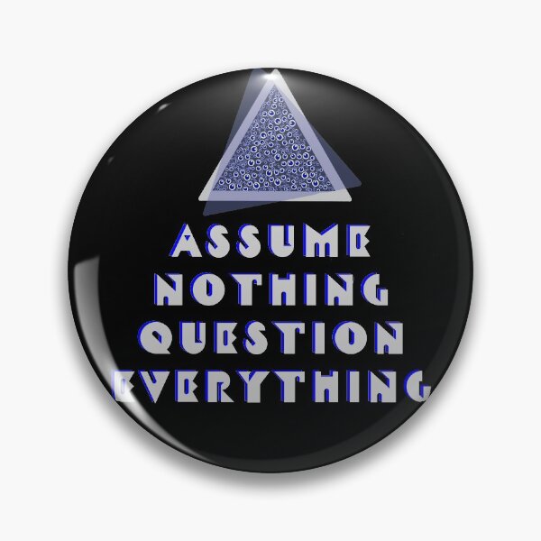 Item preview, Assume Nothing Question Everything, GEMS Collection  designed and sold by kookoohoouze.