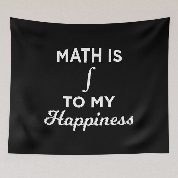 Item preview, Math Is Integral To My Happiness Funny Mathematician product designed and sold by jakehughes2015.