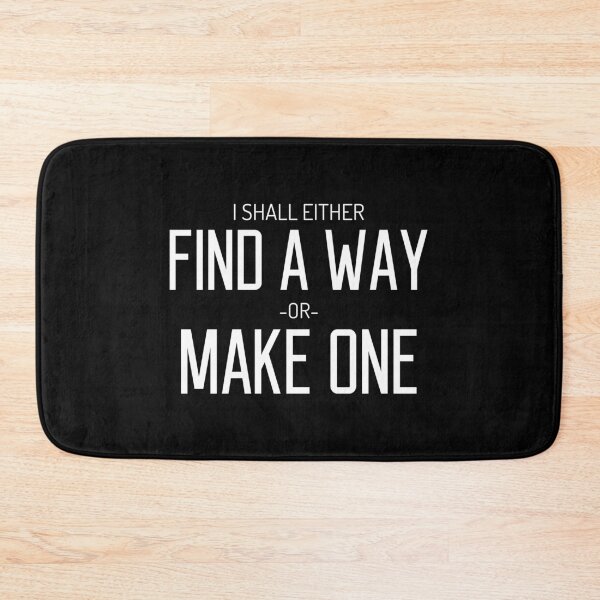 Item preview, I Shall Either Find A Way Or Make One Motivational graphic designed and sold by jakehughes2015.