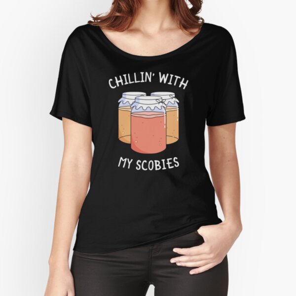 Chillin' With My Scobies Funny Kombucha Lover Design Relaxed Fit T-Shirt